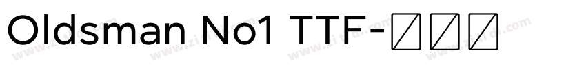 Oldsman No1 TTF字体转换